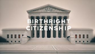 U.S. Supreme Court building façade with classical columns and stairs, overlaid with the text "Birthright Citizenship."